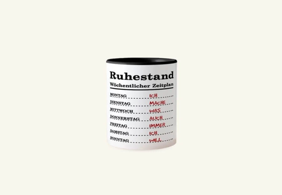 Eine witzige Tasse ist das perfekte Geschenk zur Rente